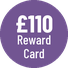 £110 Reward Card
